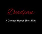 A Film by Jayden MitchellnMy Cousin, Brother, and I decided to make this movie called Deadpan. We shot it in about 2 hours, and I spent a day editing it. This is my first scripted short film, and it is intended to be a somewhat funny awkward film that I based a bit on awkward drama movies such as