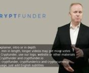 Announcing the Cryptfunder Video Contest! nStarts: April 26, 2018 @ 10:00am PSTnEnds: May 7, 2018 @ 11:59pm PSTnnPrizes for Giveaway Winners:n1st: 175 Ethereum (equivalent in CFND token)n2nd: 125 Ethereum (equivalent in CFND token)n3rd: 100 Ethereum (equivalent in CFND token)nThat&#39;s 400 Ethereum equivalent or over &#36;250,000 up for grabs!nnSteps to Enter:n1. Create your video(s) and post it to your YouTube Channeln2. Fill out the Cryptfunder Entry Form: http://tiny.cc/cryptfunderscontestn3. Get th