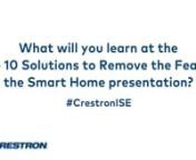 Philip Pini shares what you will learn at the Top 10 Solutions to Remove the Fear of the Smart Home presentation.n nAll brand names, product names, and trademarks are the property of their respective owners. Certain trademarks, registered trademarks, and trade names may be used in this video to refer to either the entities claiming the marks and names or their products. Crestron disclaims any proprietary interest in the marks and names of others.