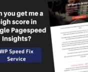Your Wordpress Speed Problems Fixed Or Your Money Back! We&#39;re specialists in fixing slow Wordpress websites and Wordpress speed optimization. Learn more about our Wordpress Speed Optimisation service at https://www.wpspeedfix.com or check out our guide on how to fix your slow Wordpress site at https://www.thesearchengineshop.com/how-to-fix-slow-wordpress-website/nnCan you get me a high score in Google Pagespeed Insights?nnWe don&#39;t use Google Pagespeed Insights as it doesn&#39;t actually measure site