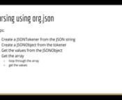 Videoföreläsning om hur man kan parse:a (läsa in och bygga upp en trädstruktur) JSON från Java med hjälp av olika ramverk. Föreläsningen går igenom javax.json och org.json som två olika API:er att använda för detta syfte. Del 3/3.