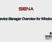 Here is how to download and install the Sena Device Manager for Windows which allows you to update the firmware on a Sena Bluetooth headset.nnnFor more information, please visit:nnhttp://www.sena.com/nhttp://www.buysena.com/nhttp://support.sena.com/forumsnhttps://www.facebook.com/senabluetooth/nhttps://twitter.com/senabluetoothnhttps://www.instagram.com/senabluetooth/