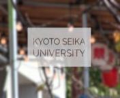 Introduction to Kyoto Seika University nnFilm made by Emma MorinnInterview made with Mr.Rodgers KennMusic by Sam Pearson - Written ImaginationnL&#39;École de Design Nantes Atlantiques 2016