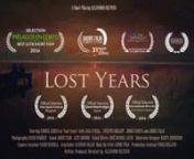 LOST YEARS: a coming of age LGBT film short, 20 minutes; by Alex (Alejandro) Beltrán, Valencia, Spain. nnPlot - Felix is a young boy who, after the death of his mother, is sent to a boarding school abroad. There he meets his roommate, Leo, with whom he begins a relationship. After a tragic incident in which Felix is abused, their friendship ends. The film portrays the impact that sexual abuse can have on young people and its longterm effects. nnStarring nnSamuel García - FélixnJack O&#39;neill -