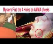 jayalalitha&#39;s four HOLES mystery on tamilnandu CM
