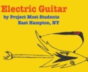 Produced by Ideas to Inspire™, Electric Guitar was written by 4th &amp; 5th grade Project Most participants from John C. Marshall &amp; Springs elementary schools in East Hampton, NY. nnMade possible by Paddlers for Humanity, the song and video were produced on location at Springs Elementary school and Most Holy Trinity Church school during Winter break, 2017.nnParticipants:4th &amp; 5th grade from John C. Marshall and Springs Elementary SchoolsnProducer:Inda EatonnPresenters:Michael Gug