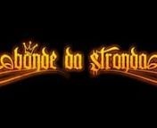 BONDE DA STRONDA | Music video from stronda music