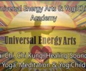 www.UniversalEnergyArts.comnThis video gives a flavour of what we teach at the Universal Energy Arts and YogiChild AcademynnAll Human beings want to be happy and free from suffering. The source of Joy is within us. We can all Be More Alive and transform ourselves into Joyful Beings through the practice of skillful techniques such as Tai Chi, Chi Kung (Qigong), Healing Sounds, Meditation and the 8 Limbs of Yoga.nnThrough the various Universal Energy Arts &amp; YogiChild Course modules you will le