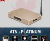 https://atntvchannels.comnWatch more than 1500 arabic channels on HD receiver, directly from ArabSat and NileSat.nTo buy from here :nhttps://atntvchannels.com/iptv-boxes/atn-platinum-smart-tv-box.htmlnATN - PLATINUM SMART TV BOX nAndroid kit kat 4.2.2nStorge 1 GBn4 Ultra HD Output / HD HDMI Output / AV OutputnOptical Cable AudionWi-Fi Support ( 5 MB ) / Ethernet SupportnAPPS / Google Play StorenYoutube - Skype - Viber - Show Boxn2 USB PortnSmart Remote Control For ATN Box And TVnYou Can Plug Key