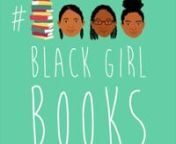 Celebration of Marley Dias&#39; 1000 Black Girl Books Project