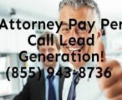 Live Call Leads For Attorneys-Attorney Lead Generation 855-943-8736 ext. 6 and ask for Linda.nnVisit https://www.forlawfirmsonly.com/lead-generation-for-attorneys/ for more information.nnPAY PER CALL -PAY NOTHING UNTIL YOUR LAW FIRM STARTS RECEIVING CALLS!nnWe created our “Live Video and Social Marketing” PAY PER CALL program to eliminate the uncertainty of internet marketing for law firms.Lawyers no longer have to worry about finding a Pay Per Call structure that works!We also provide