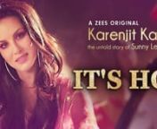 It's Hot | Karenjit Kaur-The Untold Story of Sunny Leone - Song Written by: Anant from anant song