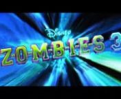 Disney - Zombies 3 Trailer from zombies disney