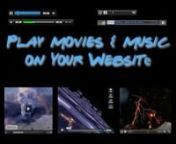How to get movies and music on your website. Play MP3 audio, MP4 and flash video and audio using QuickTime, HTML5 and Flash player or jukebox using a playlist.
