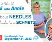 SEPTEMBER 21, 2022 (2pm Mountain Time)nnConfused about what needle to use? What do all those numbers on the needle package mean? Is changing the needle really important before it breaks? nnSuccessful sewing is often about paying attention to the little things, like the needle in your sewing machine.nnJoin us today as Rhonda Pierce of Schmetz Needles shows how this little piece of steel can solve some very BIG problems, including broken threads, skipped stitches, and puckered fabrics. n----------