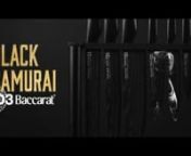 BACCARAT® iD3 BLACK SAMURAI ® - WORLD PREMIERE !.mp4 from i mp 3