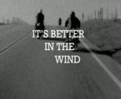 As the last trailer to promote the film &#39;It&#39;s Better in the Wind,&#39; it is only proper to announce that to accompany the short will be an original soundtrack written by Chuck Ragan, including the track &#39;The Fire, The Steel, The Tread.&#39;nnThis teaser includes footage from both a vintage Super 8mm camera, and HD digital.nnIt&#39;s Better in the Wind is a photographic and film project by Los Angeles-based photographer, Scott G Toepfer. All footage is recorded and edited by him.The music is written and r