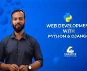 If you are in the programming sector, you must have heard the name python. Python language is one of the most widely used programming languages in the world. You can have a very successful career path as a python developer.nnnCreative IT Institute, one of the leading IT training institutes in Bangladesh offers the best training opportunities. It has been playing a vital role to eradicate the unemployment problem since 2008. It can help you teach the python django with practical work experience i