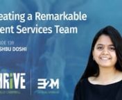 On this episode of THRIVE — sponsored by E2M Solutions— Kelly and Khushbu Doshi discuss how creative, media and tech agencies can improve client retention with an aligned account services team. nnLearn more about THRIVE at https://klcampbell.com/category/podcast/ and https://www.e2msolutions.com/thrive/