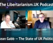 In our inaugural Libertarianism.UK Podcast, we discuss with Sean Gabb the current state of UK politics. Sean Gabb is one of the best known libertarian figures in the UK and the author of more than 40 books. He is also the Director of the Centre for Ancient Studies.nnPlease remember to like, share, and subscribe to help us grow the podcast.nnTimecodesn0:00 - Intron1:10 - Heating Bills in the UKn2:12 - Who is Sean Gabb?n2:50 - The General State of UK Politicsn4:24 - From Margaret Thatcher to Boris