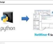 Premium Social Network Analysis Software - NetMiner Script Package Promotion VideonnIf you use NetMiner Script Package, You CANnn a. Program repetitive or conditional operations n n b. Run batch-processing n n c. Other Python libraries can be included n n d. Create user&#39;s own algorithms or functions n n e. Script Generator support automatic script writing n n f. Compile the script program to Plug-in and share it nnn NetMiner 4 embed internal Python-based script enginewhich equipped with the au