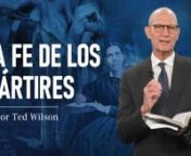 Esta semana, el pastor Ted Wilson analiza el segundo capítulo de El Conflicto de los Siglos, de Elena de White, titulado