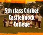Room 27 Leinster Cricket Castleknock College 2022.mp4 from cricket 2022