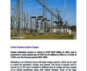 Global Substation Market InsightsnnGlobal substation market is valued at USD 98.05 billion in 2021, and is projected to reach market size of USD 121.41 billion by 2028, at a CAGR of 3.10% over the forecast period 2022–2028.nSubstation is an electrical set-up with high-voltage capacity, which can be used to control the generators, circuits, and systems. The set-up is majorly used to convert AC to DC and is available in different sizes &amp; voltage and also consists of an inbuilt transformer al