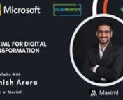 #maximl #productivity #digitaltransformation #automationnBook a discovery call with Maximl: https://calendly.com/anytechtrial/maximlnnMicrosoft ISV Series &#124; Powered by: Microsoft &#124; Co-presented by: Value Prospect ConsultingnnNotableTalks with Manish Arora, Founder at Maximl, the first full-stack collaboration platform for deskless workers in process industries.n-----------------------nnSession:nHarsha (AnyTechTrial.Com): Today, with the push of the pandemic, more companies are adopting digital t