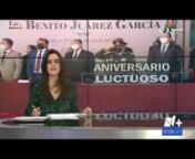 TV3 Las Noticias 41 con Mari Loli Pellón y Gilberto Brenis En el marco del 150 aniversario luctuoso del licenciado Benito Juár from juar