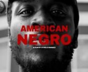 American Negro is a short film portraying the 1960&#39;s interview of Paul Robeson on the