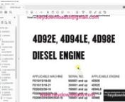 https://www.heydownloads.com/product/komatsu-4d92e-4d94le-4d98e-diesel-engine-shop-manual-4d94e-be4-pdf-download/nnKomatsu 4D92E 4D94LE 4D98E Diesel Engine Shop Manual 4D94E-BE4 - PDF DOWNLOADnn4D94E-BE4 1nCONTENTS 2n1 GENERAL 3n1-1 Specifications 4n1-2 Fuel oil, lubricating oil and cooling water 5n1-3 Engine performance curve 6n1-4 Engine external views 10n1-5 Structural description 12n1-6 How to read this manual 14n1-7 Precautions for service work 16