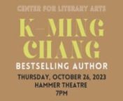 The Center for Literary Arts is pleased to present K-Ming Chang, bestselling author of Bestiary, Gods of Want, and Organ Meats in a reading from her latest work on Thursday, October 26, 2023 at Hammer Theatre at 7PM.nnK-Ming Chang is a Kundiman fellow, a Lambda Literary Award winner, a National Book Foundation 5 Under 35 honoree, and an O. Henry Prize Winner. She is the author of the New York Times Book Review Editors’ Choice novel BESTIARY (One World/Random House, 2020), which was longlisted