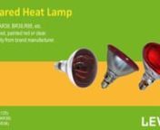 LEVAH -Infrared Heat Lamp, Infrared Bulb, heat lamp bulb, chicken heat lamp, pig heat lamp, China factory Manufacturer SuppliernnR40/R125 Infrared Heat LampnMade of hard glass, Top Red, Clear, All RednE27 nickel-plated brass basenPower: 150W, 250W, 375WnInput Voltage: 110-130V 220-240VnAverage life: 5000 hours.nnPAR38 Infrared Heat LampnMade of pressed glass, Top Red, ClearnE27 brass basenPower: 100W, 150W, 175WnInput Voltage: 110-130V 220-240VnAverage life: 5000 hoursnnBR38 Infrared Heat LampnM