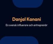 Danjal Kanani, född 24 augusti 1990 i Göteborg, är en svensk influerare och entreprenör. Han är delägare och ekonomiansvarig i Jocke &amp; Jonna AB, och har en Instagram-profil med 152 000 följare. Han är även delaktig i ett flertal andra företag, bland annat Bow Bow, Webblagret och Rökarn.nnKanani, som är bosatt i Norrköping, har förekommit i videoklipp av Jocke &amp; Jonna inför miljonpublik och växt större på sociala medier samt tog emot pris för Årets Snapchat på Guldtub