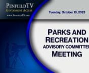 Meeting &#124; 10/10/2023 &#124; 0hr 37m 34snTown of Penfield Parks and Recreation Committee &#124; https://www.penfield.orgnChairperson: Sri Karnik (Don Hoyler presides as acting chair for this meeting)nCommittee Members: Ben Evenhouse, Julie Henrichs, Don Hoyler, James Stampfer, Steve Van HallnTown Board Liaison: Candace LeenTrails Committee Liaison: Bob AnsaldinParks and Recreation Committee Information: https://shorturl.at/oqF25nn0:00:00ttCall to Order - Pledge of Allegiance - Roll Call - Approval of Minut