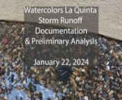 Documentation and analysis of the storm runoff from the January 22, 2024 rain event strongly supports that the