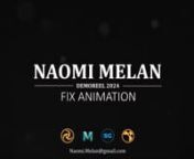 Naomi Melan - Demoreel 2024 - Fix Animation from melan