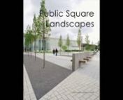 Public Square Landscapenn288 pages • Engnsize : 245 x 290mm • nhard cover • color nISBN: 978-988-15069-7-9nOrder form: http://www.beisistudio.com/Site/DMBnews_files/order-DMBooks.pdfnnnProjects featured in this book:-nnM e m o r i a lnChicago RiverwalknŠiluva SquarennT r a n s p o r t a t i o n nSquare des Frères-CharonnPlace d’YouvillenPlace BourgetnJacaranda SquarennE d u c a t i o n a l nThe Brochstein Pavilion at Rice UniversitynParade Ground, University of the Arts LondonnAngel Fi