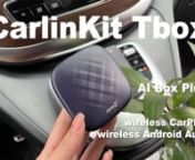 CarlinKit Tbox Plus-Ai box Plus:nRuns on Android 12.0 system, supports wireless CarPlay/Android Auto.nBuilt-in Youtube Netflix video apps, supporting App download from Google play store, you can download the apps you like.nnFor more information &amp; shop, see links below↓：nhttps://linktr.ee/carlinkit_officialnnFor latest product news, please follow CarlinKit on Instagram:nCarlinKit Official: https://www.instagram.com/carlinkit_official/