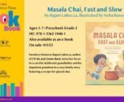 MASALA CHAI, FAST AND SLOW by Rajani LaRocca, illustrated by Neha RawatnnNewbery Honoree Rajani LaRocca, author of I’LL GO AND COME BACK, turns her focus to a careful, deliberate grandfather and his impatient grandson in a cozy family story featuring a recipe for spiced chai.nnClick here to learn more: https://www.edelweiss.plus/?sku=1536219401&amp;g=4400nnnTo view the Fall ’23 Edelweiss catalog, click here: https://www.edelweiss.plus/#catalogID=4825282&amp;page=1 nTo view the Spring ’23 L