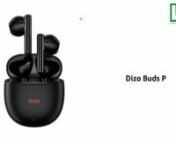 DIZO Buds P Wireless Earbuds – BlacknBuy Original and Premium DIZO Buds P Wireless Earbuds in Pakistan in Lowest Price at Dab Lew Tech, Buy Premium Quality Earbuds now in Pakistan.nnDescriptionnYou can listen to your favorite songs or attend work calls easily with the DIZO Wireless Power Earbuds. Thanks to their half-in-ear design and weighing up to 3.5 g. these earbuds fit comfortably in your ears without causing any pain or stuffiness.nnMoreover, these earbuds ensure that you can enjoy up to