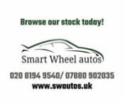 Smart Wheel Autos Ltd, North Harrow stock a wide range of exceptional used cars at fantastic prices. We pride ourselves on our customer service, ensuring you get the car you need. We offer part exchange and finance deals, making life easier for you.nnCall 020 8194 9540/ 078809 02035 or visit our online showroom at www.swautos.uk.nnYou can also visit our Yell.com page to message us with your enquiry.