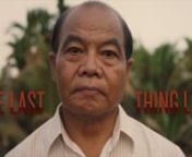 The Last Thing Lost examines the remarkable life of Sarith Ou. His narrow escape from the Khmer Rouge genocide in the 1970s took him on an improbable journey to small-town Wisconsin. Sarith remained connected to his culture, leading Cambodian communities in America, but his past still haunted him. With the help of his friend Roger, a Vietnam vet turned psychologist, Sarith returns to Cambodia with renewed purpose more than two decades after his departure. Together, Sarith and Roger bring hope to