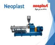 Neoplast is providing best quality twin screw extruder in Ahmedabad. We are manufacturer of PVC pipe plant in India. Conical twin screw extruder is the ideal machine utilized for the plastic expulsion process when at least two fixings are blended or compounded. This screw is trustworthy for top quality PVC pipe production at low rejection cost. PVC pipe extrusion comes with construction and robust design. PVC pipe making machine is too impressive that provides high-end performance and it’s eas