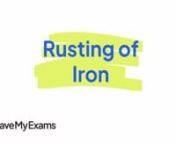Everything you need to know to answer exam questions on Rusting of Iron! Check out the full video at https://www.savemyexams.co.uk/igcse/chemistry/edexcel/