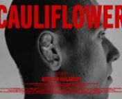 CAULIFLOWER is a surreal meditation that explores the profound significance of the cauliflower ear in the world of fighters and Martial Artists.  nnPremiered on Nowness: https://www.nowness.com/picks/cauliflowernFeatured on DIRECTORS LIBRARY: https://directorslibrary.com/08/2023/latest/short-films/creative-shorts/cauliflower/nnnInterview in Numéro Magazine: https://www.numero.com/fr/cinema-series/cauliflower-mma-aurelien-heilbronn-jess-liaudinnArticle in Shots: https://www.shots.net/news/view/