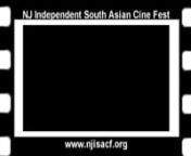 New Jersey Independent South Asian Cine Fest presents, New Jersey South Asian Women&#39;s Film festival; October 21-23 Big Cinemas, Oak Tree Road, Edison, NJ.nnMission: The mission of NJISACF will be to promote and recognize the talents of the new, the established, the underrepresented, the best and the brightest Independent South Asian filmmakers from across the globe. Our line up of great films covers a wide spectrum of genres and lengths. They reflect the diverse experiences, cultures and histori