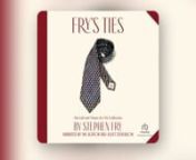 Anyone can wear a tie. All you need is a neck, a shirt, and a feel for color.Discover the story of a gentleman’s most distinguished accessory. In this charming volume, the iconic actor and bestselling author Stephen Fry excavates his epic collection of neckties. From the traditional