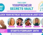 Welcome to the 5 Day Yogipreneur Secrets Vault!nhttps://www.lifestylebusinesschallenge.com/nnCalling all aspiring yoga teachers, healers, and soulful entrepreneurs! nAre you ready to embark on a journey to launch your very own yoga retreats? If so, you&#39;re in the right place!nnFrom February 29th to March 4th clear your schedule and prepare to dive deep into the strategies needed to fill your retreats with eager participants. nnThis FREE intensive 5-day program is designed to equip you with the to